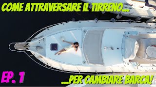 Come attraversare il Tirreno per cambiare barca [upl. by Vokay]