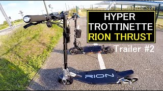 Hyper Trottinette Rion Thrust v2  882v 30ah 2 [upl. by Stephi]