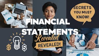 Financial Statements Revealed Secrets You Must Know [upl. by Gwennie]