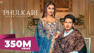 Phulkari  Karan Randhawa Official Video Simar Kaur  Rav Dhillon  GK Digital  Geet MP3 [upl. by Veronique]