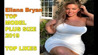 PLUS SIZE MODEL Ellana Bryan  Top plus size model [upl. by Nallaf965]