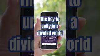 The Key to Unity in a Divided World [upl. by Hintze]