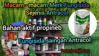 MacamMacam Merk Fungisida Sejenis ANTRACOLFungisida Bahan Aktif PROPINEB [upl. by Anastassia]