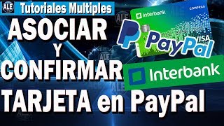 Como Confirmar Tarjeta en PayPal – Asociar y Confirmar Tarjeta De Crédito y Debito en PayPal [upl. by Adyl]