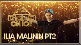 Ilia Malinin Preforms to Hope  NF at Gold On Ice [upl. by Silverts752]