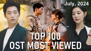 Top 100 Most Viewed Korean Drama OST Music Video July 2024 [upl. by Everara]