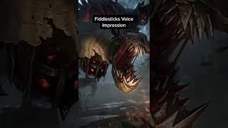 Fiddlesticks Voice Impression [upl. by Aniral]