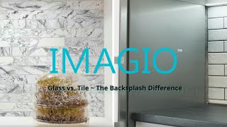 Glass vs Tile  The IMAGIO Backsplash Difference [upl. by Raffin]