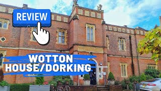 HONEST REVIEWWotton House Dorking United Kingdom [upl. by Bautista]