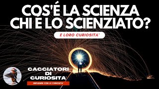 LA SCIENZA LO SCIENZIATO e loro Curiosità  Scuola Primaria [upl. by Neala]