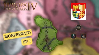 GUERRA DINDIPENDENZA E CONQUISTE  EUROPA UNIVERSALIS 4 MONFERRATO EP 01 [upl. by Eibrad709]