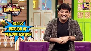 Kapils Version Of Demonitization  The Kapil Sharma Show [upl. by Enyaht]