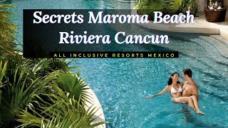 Secrets Maroma Beach Riviera Cancun All Inclusive Resorts Mexico [upl. by Hoffmann]