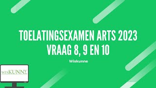 Toelatingsexamen arts 2023 vraag 8 9 en 10 [upl. by Laing]