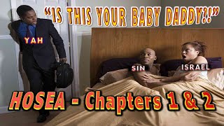 HOSEA  Chapters 1 amp 2 quotWhos Baby Is Thisquot [upl. by Ancier]