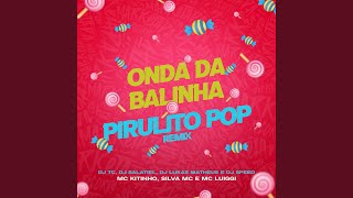 Onda da Balinha  Pirulito Pop Remix [upl. by Renferd]