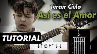 Tercer Cielo  Así Es El Amor TUTORIAL DE GUITARRA [upl. by Canon473]