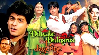 Dilwale Dulhania Le Jayenge 1995 Full Movie  Shah Rukh Khan  Kajol  Amrish Puri  Review And Fact [upl. by Raoul389]