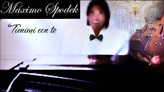 Máximo SpodekTienimi con te Instrumental piano Italian love and romantic songs Claudio Baglioni [upl. by Kissee]