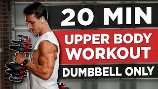 20 MIN UPPER BODY WORKOUT DUMBBELLS ONLY [upl. by Caines]