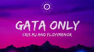 Gata Only Lyrics Video  FloyyMenor Ft Cris MJ [upl. by Virgy]