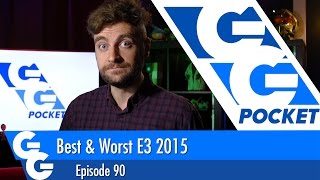 Best and Worst of E3 2015  GG Pocket  EP90 [upl. by Ynneb28]