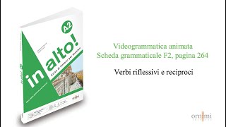 F2 Verbi riflessivi e reciproci Videogrammatica animata in alto A2 [upl. by Feodor]