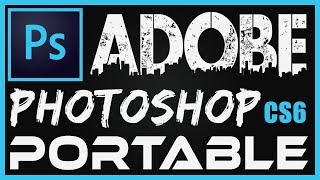 Descargar Adobe Photoshop Portable CS6 [upl. by Rudwik136]