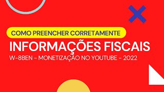 FORMULÁRIO DE INFORMAÇÕES FISCAIS DO YOUTUBE ADSENSE 2022 [upl. by Flodur]