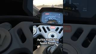 Aprilia RS457 Top Speed Record 201 kmhr 🚀 [upl. by Eletnahc425]