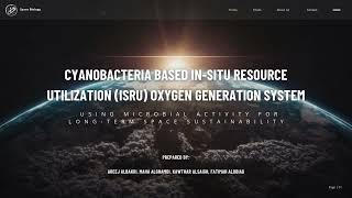 Cyanobacteria based insitu resource utilisation ISRU oxygen generation system presentation [upl. by Moersch]