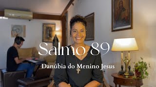 Salmo 89  quotSaciainos ó Senhor com vosso amore exultaremos de alegriaquot [upl. by Tor963]