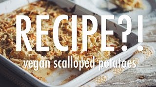 vegan scalloped potatoes  RECIPE ep 3 hot for food [upl. by Suoivatco]