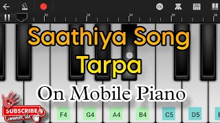 Saathiya Song Tarpa Play Piano music [upl. by Church]