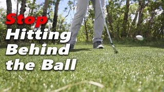 How to Stop Hitting Behind the Golf Ball  One Step Fix [upl. by Lindon75]