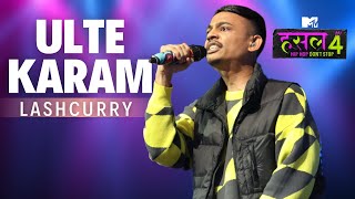 Ulte Karam  Lashcurry  MTV Hustle 4 [upl. by Roderica184]