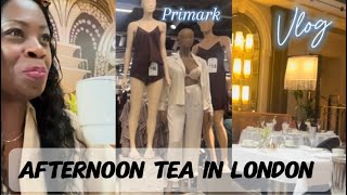 The ULTIMATE London Shopping at Primark amp Afternoon Tea on a budget Guide  London Vlog [upl. by Hilde]