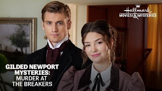 Preview  Gilded Newport Mysteries Murder at the Breakers  Hallmark Movies amp Mysteries [upl. by Alonzo]