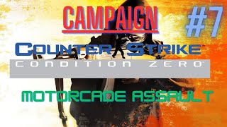 Counter Strike Condition Zero  World Map Campaign  Motorcade Assault 7 [upl. by Izabel]