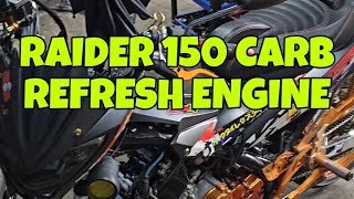 RAIDER 150 CARB REFRESH ENGINE MAGKANO AT ANONG MGA PINAPALITAN [upl. by Toscano]