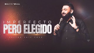 IMPERFECTO PERO ELEGIDO [upl. by Maida]