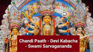 Chandi Paath  Devi Kabacha  Swami Sarvagananda [upl. by Benedetto]