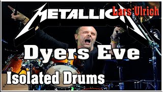 Metallica  Dyers Eve isolateddrums metallica larsulrich [upl. by Elleuqar]