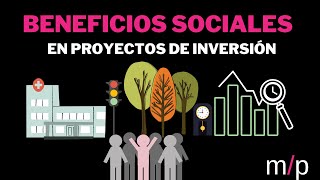 ¿Qué son los beneficios sociales en los proyectos de inversión [upl. by Kilmarx]