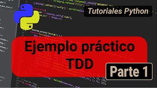 TDD fácil con Python parte 1 [upl. by Haeel30]