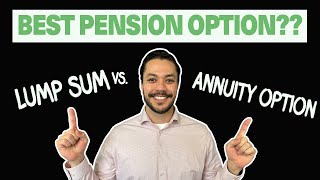 Lump Sum vs Annuity How to Maximize Your Pension Benefit in 2023 [upl. by Artapoelc]