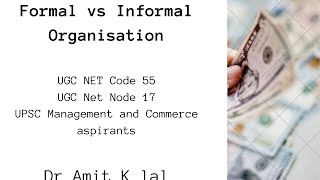 Formal Organisation vs Informal Organisation [upl. by Abbotson]