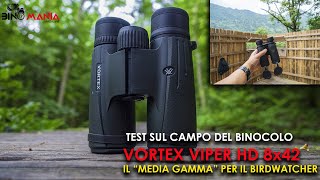 Recensione del binocolo Vortex Viper HD 8x42 Perfetto per il birdwatching  540 EURO [upl. by Konstanze1]