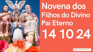 Novena dos Filhos do Divino Pai Eterno 14 10 2024 [upl. by Thurlow846]