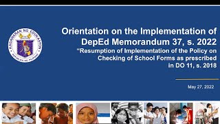 Orientation on the Implementation of DepEd Memo No 37 S 2022 [upl. by Albemarle]